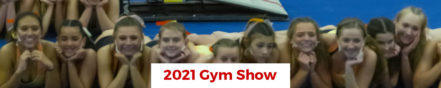 GYM SHOW - 2021 - 7pm Show